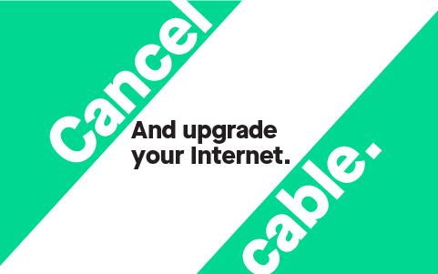 Cancel cable. And upgrade your Internet.