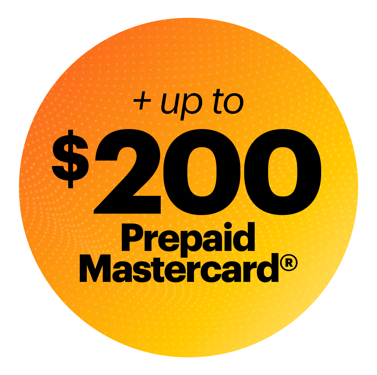 Up to $200 Prepaid Mastercard